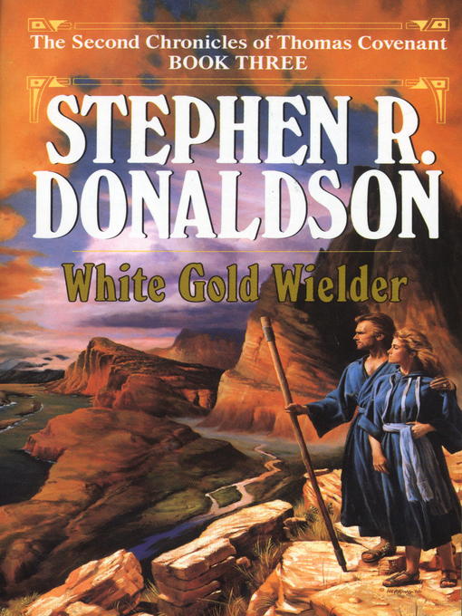 Détails du titre pour White Gold Wielder par Stephen R. Donaldson - Disponible